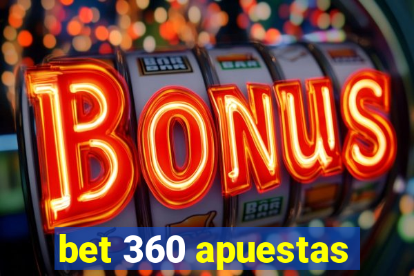 bet 360 apuestas